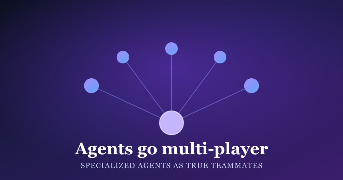 Agents Are Going Multi-Player
